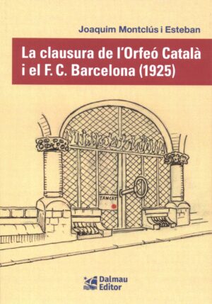 La clausura de l'Orfeó Català i el F.C. Barcelona (1925)