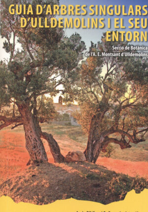 Guia d'arbres singulars d'Ulldemolins i el seu entorn