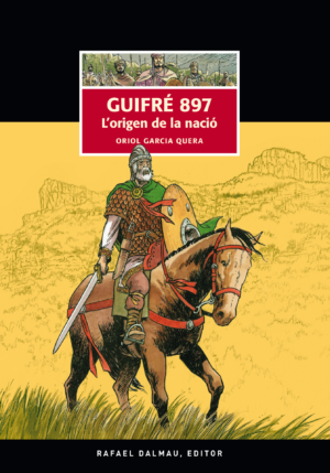 Guifré 897. L'origen de la nació